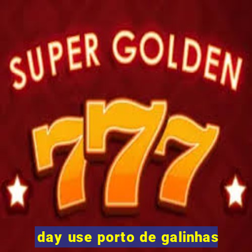 day use porto de galinhas